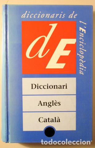 Diccionarios de segunda mano: DICCIONARI ANGL&Egrave;S CATAL&Agrave; - Barcelona 1995 - Foto 1