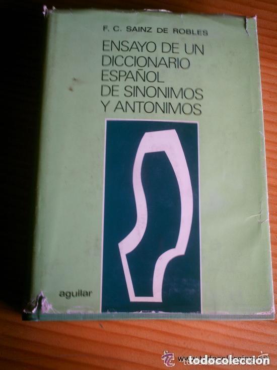Diccionarios de segunda mano: DICCIONARIO DE SIN&Oacute;NIMOS Y ANT&Oacute;NIMOS - SAENZ DE ROBLES - 1977 - Foto 1