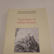 Diccionarios de segunda mano: VOCABULARIO DE LA CULTURA ALEMANA A. SAINZ LERCHUNDI J. SANCHEZ KRONOS UNIVERSIDAD FILOLOGIA. Lote 213989425