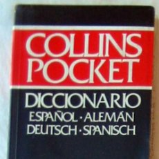 Diccionarios de segunda mano: DICCIONARIO ESPAÑOL / ALEMÁN - DEUTSCH / SPANISCH - COLLINS POCKET - ED. GRIJALBO 1989 - VER INDICE