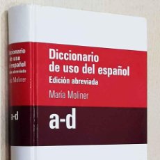 Diccionarios de segunda mano: DICCIONARIO DE USO DEL ESPAÑOL. EDICIÓN ABREVIADA. TOMO A-D - MARIA MOLINER. Lote 223970445