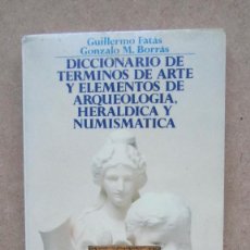 Diccionarios de segunda mano: DICCIONARIO DE TÉRMINOS DE ARTE Y ELEMENTOS DE ARQUEOLOGÍA, HERÀLDICA Y NUMISMÁTICA. Lote 227711345