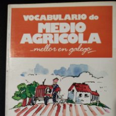 Diccionarios de segunda mano: VOCABULARIO DO MEDIO AGRÍCOLA. MELLOR EN GALEGO