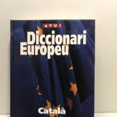 Diccionarios de segunda mano: DICCIONARI EUROPEU. CATALÀ - ALEMANY, ANGLÈS, CASTELLÀ, FRANCÈS, ITALIÀ - AVUI 1994 - IL·LUSTRAT. Lote 244442640