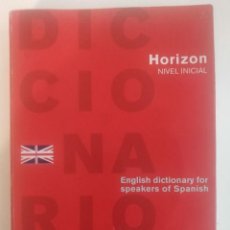 Diccionarios de segunda mano: HORIZON NIVEL INICIAL DICCIONARIO. ENGLISH DICTIONARY FOR SPEAKERS OF SPANISH (CON CD). Lote 253517585