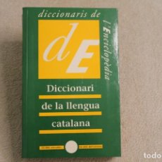 Diccionarios de segunda mano: DICCIONARI DE LA LLENGUA CATALANA L'ENCICLOPÈDIA CATALANA PRIMERA EDICIÓ NO VENAL 1994. Lote 258146805