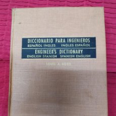 Diccionarios de segunda mano: DICCIONARIO PARA INGENIEROS - ESPAÑOL-INGLES- LOUIS A.ROBB - EDITORIAL CONTINENTAL.AÑO 1961. Lote 275532933