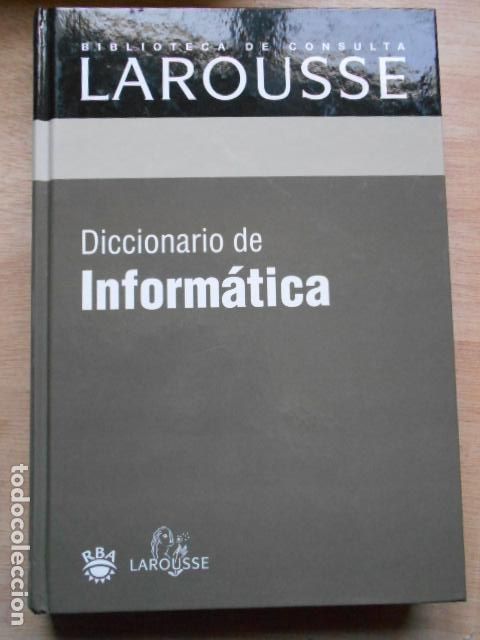Diccionarios de segunda mano: DICCIONARIO DE LAROUSSE DEINFORMATICA - Foto 1