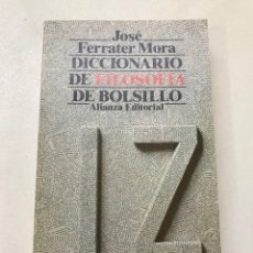 Diccionarios de segunda mano: JOSÉ FERRER MORA.DICCIONARIO DE FILOSOFÍA.18X11CM.275 PÁGINAS.REF K 1. Lote 283012548