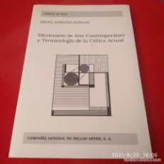 Diccionarios de segunda mano: DICCIONARIO DE ARTE CONTEMPORÁNEO Y TERMINOLOGÍA DE LA CRÍTICA ACTUAL. DE ÁNGEL AZPEITIA BURGOS 2002