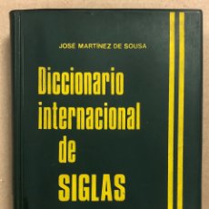 Diccionarios de segunda mano: DICCIONARIO INTERNACIONAL DE SIGLAS. JOSÉ MARTÍNEZ DE SOUSA. EDICIONES PIRÁMIDE 1978.. Lote 287121358
