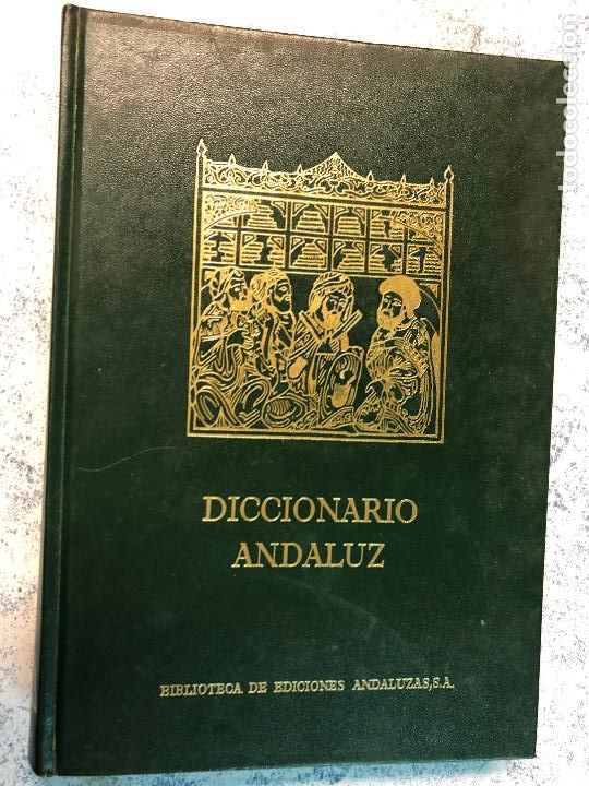Livres d'occasion: DICCIONARIO ANDALUZ. BIBLIOTECA DE EDICIONES ANDALUZAS