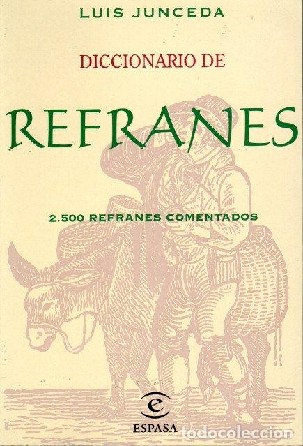 Diccionarios de segunda mano: DICCIONARIO DE REFRANES - LUIS JUNCEDA - Foto 1