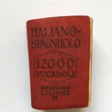 Diccionarios de segunda mano: MINI DICCIONARIO: ITALIANO-SPAGNUOLO (DIZIONARIO LILLIPUT, LEIPZIG 1950’S) ORIGINAL. COLECCIONISTA