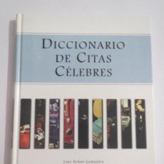 Diccionarios de segunda mano: DICCIONARIO DE CITAS CELEBRES LUIS SEÑOR GONZALEZ ESPASA 1ª EDICION 1998