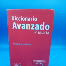 Diccionarios de segunda mano: DICCIONARIO AVANZADO PRIMARIA, LENGUA ESPAÑOLA. Lote 323856493