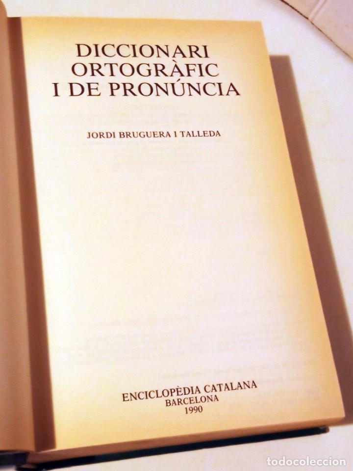 Diccionarios de segunda mano: DICCIONARI ORTOGR&Agrave;FIC I DE PRON&Uacute;NCIA - Foto 3