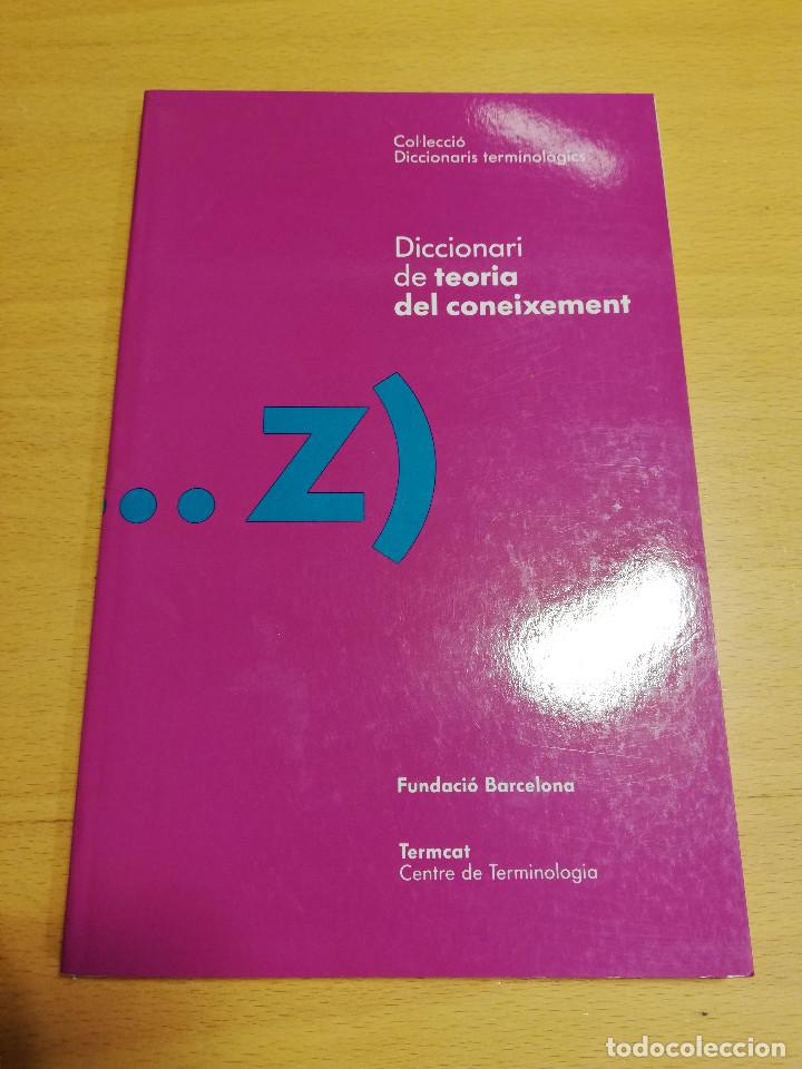 Diccionarios de segunda mano: DICCIONARI DE TEORIA DEL CONEIXEMENT (TERMCAT) - Foto 1