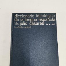 Diccionarios de segunda mano: L-2982. DICCIONARIO IDEOLOGICO DE LA LENGUA ESPAÑOLA, JULIO CASARES. 1959.