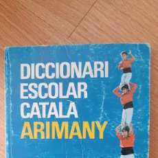 Diccionarios de segunda mano: DICCIONARI ESCOLAR ARIMANY, 1978 - EN CATALÁN. Lote 341018223