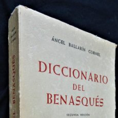 Diccionarios de segunda mano: DICCIONARIO DEL BENASQUÉS, POR ANGEL BALLARÍN CORNEL, 1978. Lote 341622963