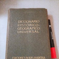 Diccionarios de segunda mano: DICCIONARIO HISTORICO GEOGRAFICO UNIVERSAL. EDICIONES BUREBA