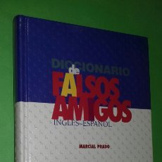 Libri di seconda mano: DICCIONARIO DE FALSOS AMIGOS INGLES-ESPAÑOL.- MARCIAL PRADO. ED GREDOS, 2001. Lote 347626458