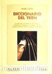 Diccionarios de segunda mano: DICCIONARIO DEL TREN &ndash; MARIO LEON - Foto 1