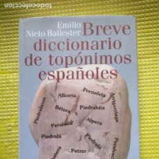 Diccionarios de segunda mano: BREVE DICCIONARIO DE TOPONIMOS ESPAÑOLES EMILIO NIETO BALLESTER. Lote 365883956
