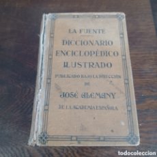 Diccionarios de segunda mano: LA FUENTE DICCIONARIO ENCICLOPEDICO ILUSTRADO - DIRECCION JOSE ALEMANY 1934 PRIMERA EDICION .... Lote 366437401