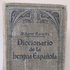 Diccionarios de segunda mano: DICCIONARIO DE LA LENGUA ESPAÑOLA - ATILANO RANCÉS -. Lote 370127321