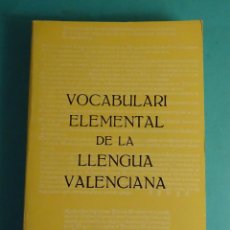 Diccionarios de segunda mano: VOCABULARI ELEMENTAL DE LA LLENGUA VALENCIANA. EMILI MIEDES BISBAL. EDITA VALENCIA 2000. Lote 371440606
