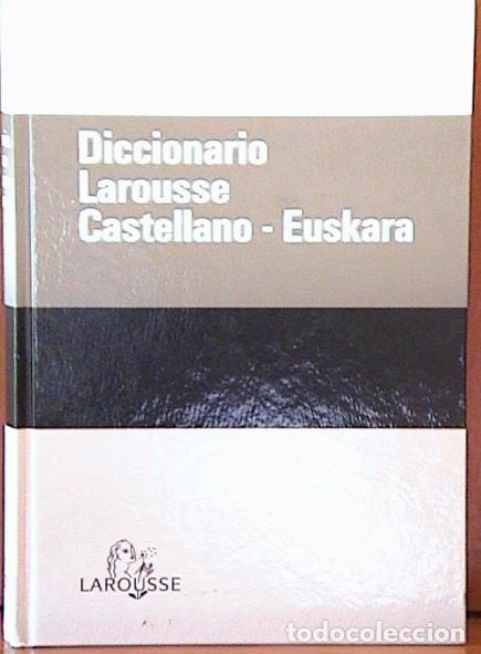 Diccionarios de segunda mano: DICCIONARIO LAROUSSE CASTELLANO - EUSKARA. - Foto 2