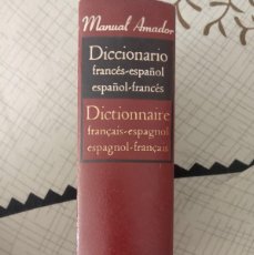 Diccionarios de segunda mano: DICCIONARIO MANUEL AMADOR. FRANCÉS-ESPAÑOL Y ESPAÑOL-FRANCÉS. EDITORIAL RAMÓN SOPENA. 1969. Lote 374254114