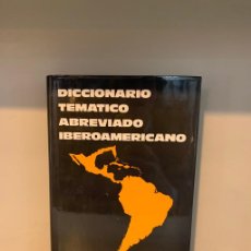 Diccionarios de segunda mano: ORTIZ DE LANZAGORTA / DICCIONARIO TEMÁTICO ABREVIADO IBEROAMERICANO. Lote 376487394