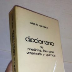 Diccionarios de segunda mano: DICCIONARIO DE MEDICINA, FARMACIA, VETERINARIA Y QUÍMICA - CÁSTULO CARRASCO - EDITORIAL GARSI 1977. Lote 377287184