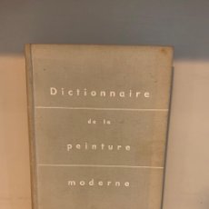 Diccionarios de segunda mano: 1954 FERNAND HAZAN / DICTIONNAIRE DE LA PEINTURE MODERNE. Lote 380613709