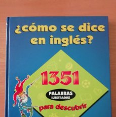Diccionarios de segunda mano: ¿CÓMO SE DICE EN INGLÉS?. Lote 387190994