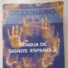Diccionarios de segunda mano: DICCIONARIO DE LA LENGUA DE SIGNOS ESPAÑOLA. Lote 387470714