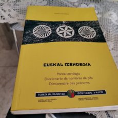 Diccionarios de segunda mano: EUSKAL IZENDEGIA. PONTE IZENDEGIA/DICCIONARIO DE NOMBRES DE PILA/DICTIONAIRE DES PRÉNOMS - N. Lote 395451539