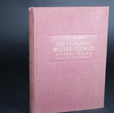 Diccionarios de segunda mano: DICCIONARIO MILITAR TECNICO / ESPAÑOL-INGLES,INGLES-ESPAÑOL / JOSE MERINO. Lote 397467479