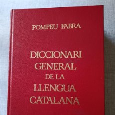 Diccionarios de segunda mano: DICCIONARI GENERAL DE LA LLENGUA CATALANA POMPEU FABRA 1983