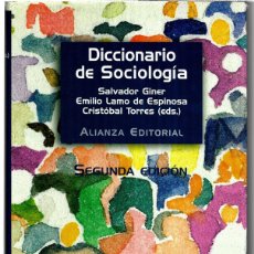 Diccionarios de segunda mano: SALVADOR GINER - EMILIO LAMO DE ESPINOSA - CRISTÓBAL TORRES (EDS.) . DICCIONARIO DE SOCIOLOGÍA. Lote 401367109