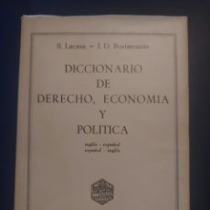 Diccionarios de segunda mano: DICCIONARIO DE DERECHO, ECONOMIA Y POLITICA # R.LACASA&I.D. BUSTAMANTE # DERECHO REUNIDAS # 1980. Lote 402484184
