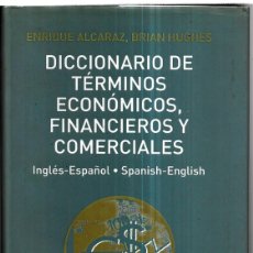 Diccionarios de segunda mano: DICCIONARIO DE TÉRMINOS ECONÓMICOS, FINANCIEROS Y COMERCIALES . INGLÉS-ESPAÑOL / SPANISH-ENGLISH. Lote 402688259