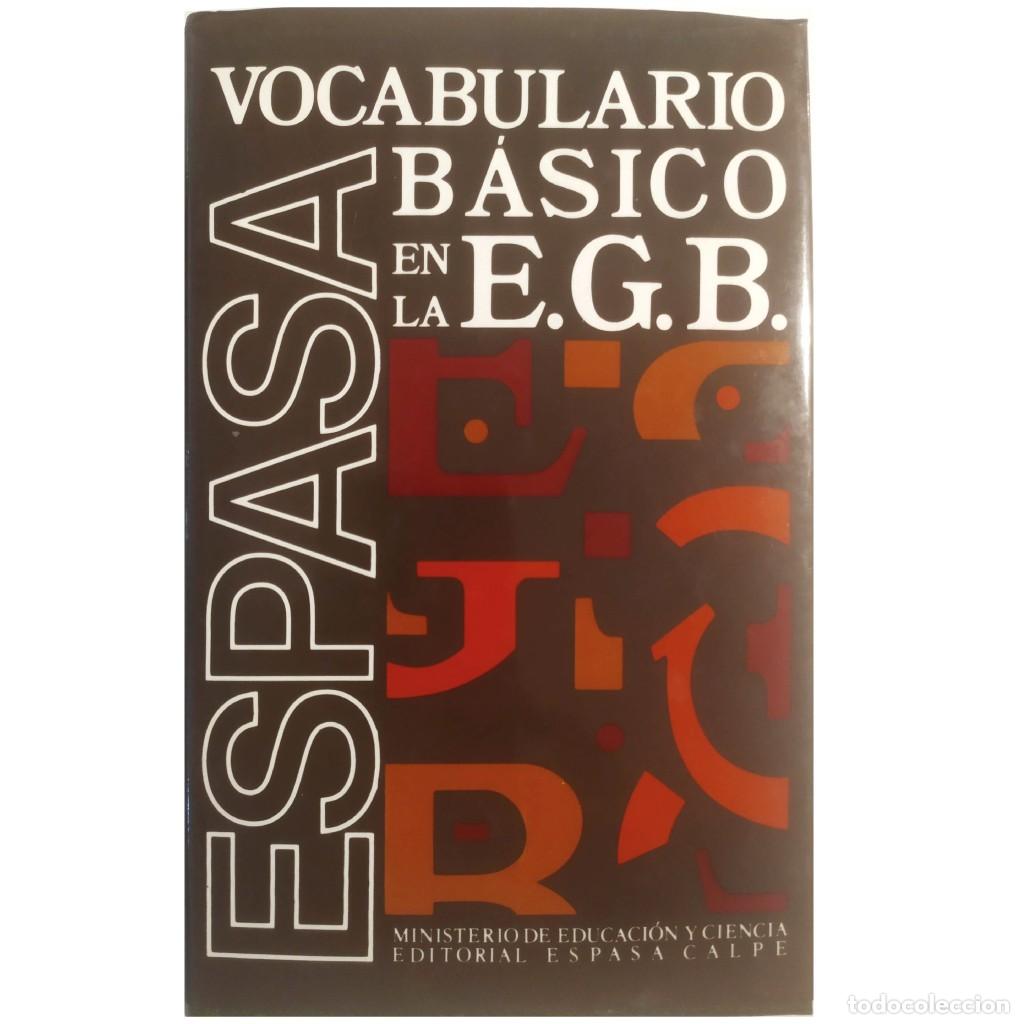 Diccionarios de segunda mano: ESPASA. VOCABULARIO B&Aacute;SICO EN LA E.G.B. - Foto 1