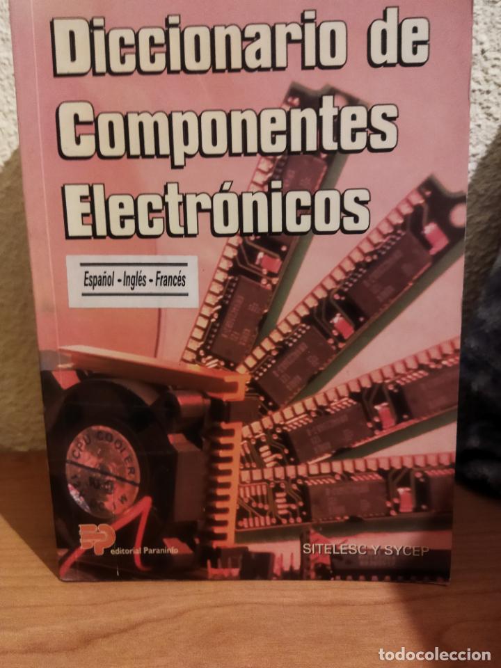 Diccionarios de segunda mano: Diccionario de componentes electr&oacute;nicos - Foto 1