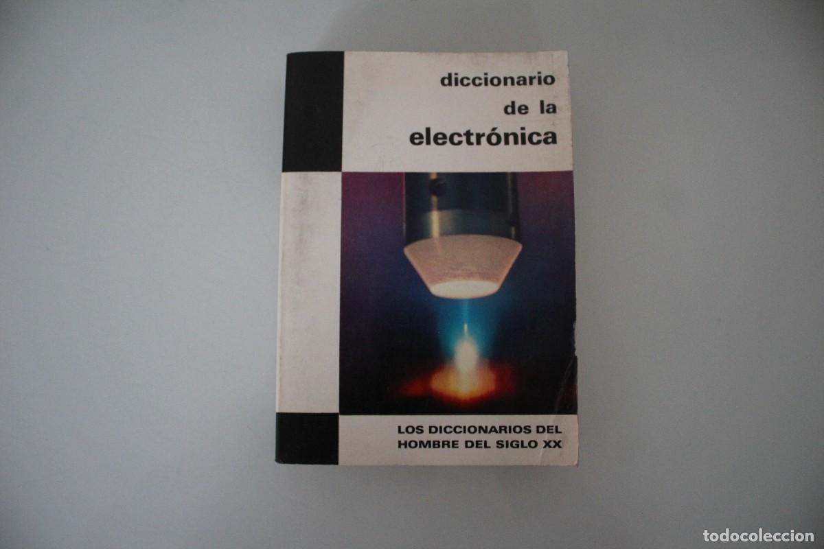 Diccionarios de segunda mano: DICCIONARIO DE LA ELECTR&Oacute;NICA - Foto 1