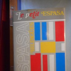 Libri di seconda mano: ESPASA BILINGÜES. FRANÇAIS-ESPAÑOL. ESPAÑOL-FRANÇAIS. LE PETIT ESPASA.