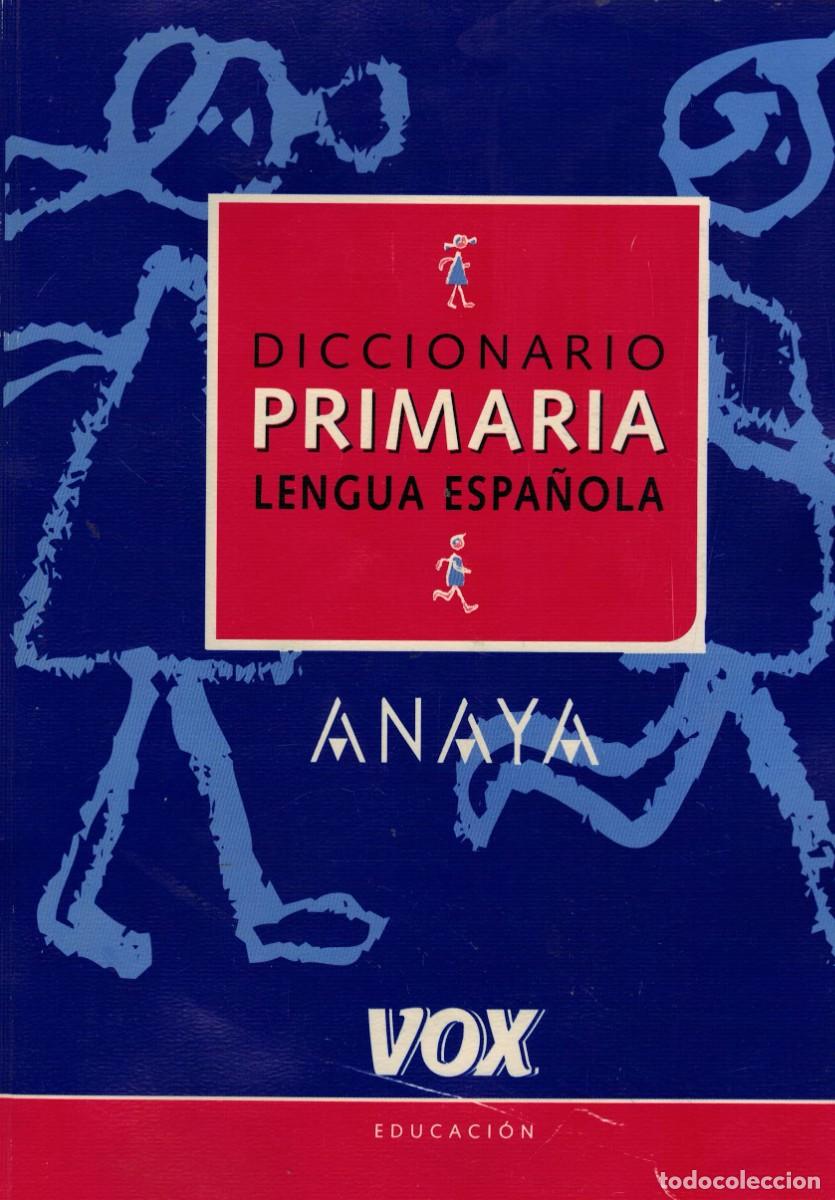 Diccionario Primaria Lengua Espanola- Anaya- Vox